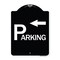 Signmission Parking with Arrow Pointing Left Heavy-Gauge Aluminum Architectural Sign, 24" x 18", BW-1824-24519 A-DES-BW-1824-24519 - alternate 1